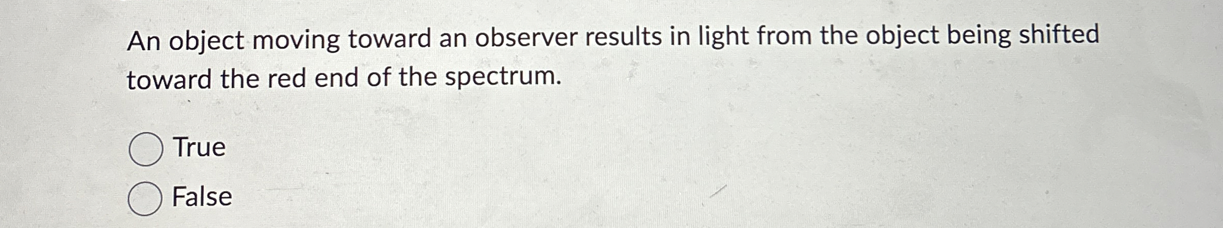 An object moving toward an observer results in