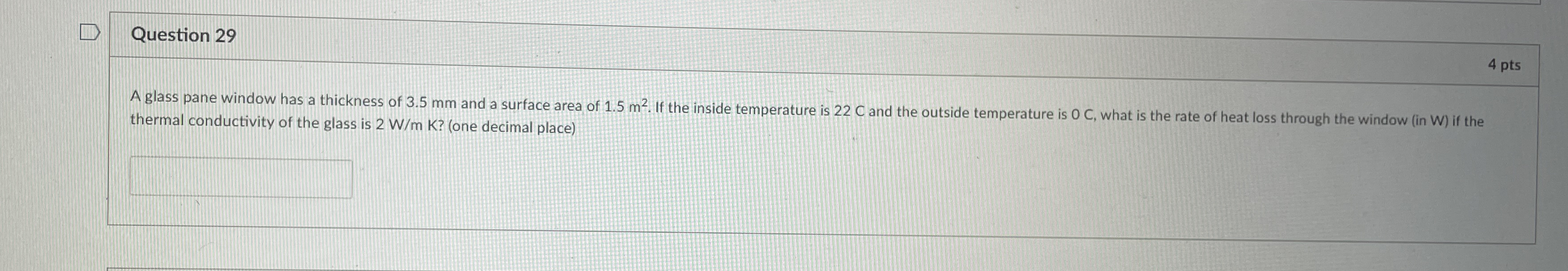 Question 2 9 4 pts thermal conductivity of the