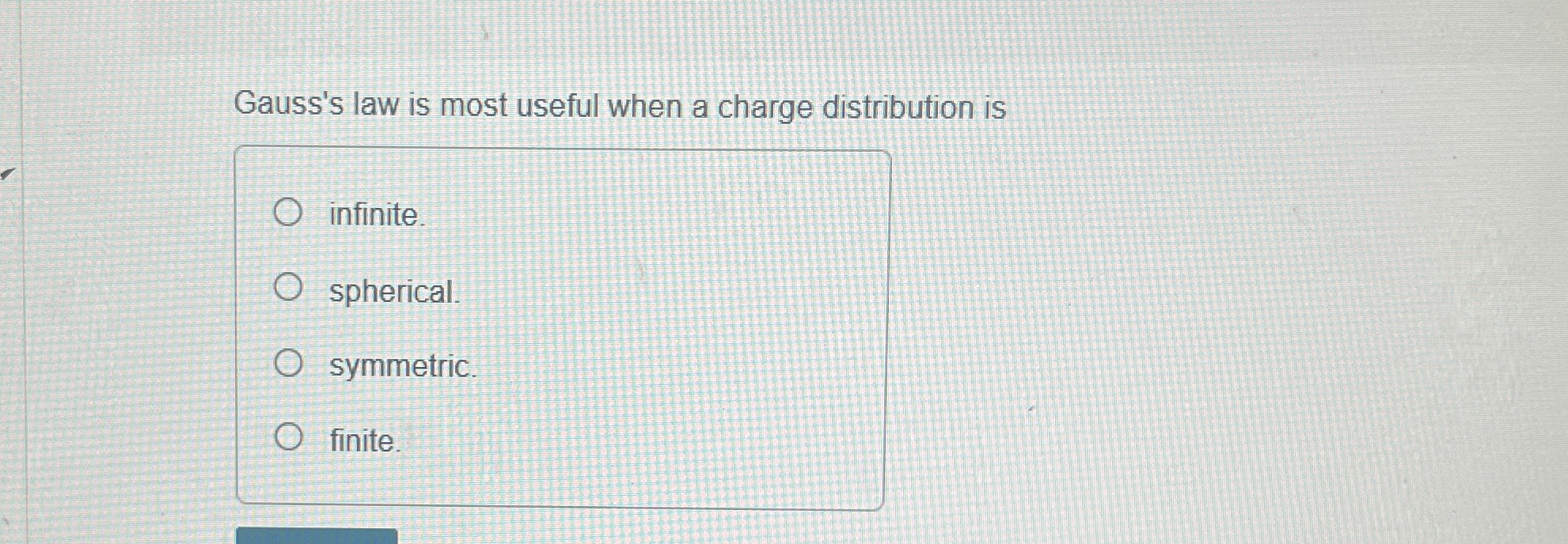 Gauss's law is most useful when a charge