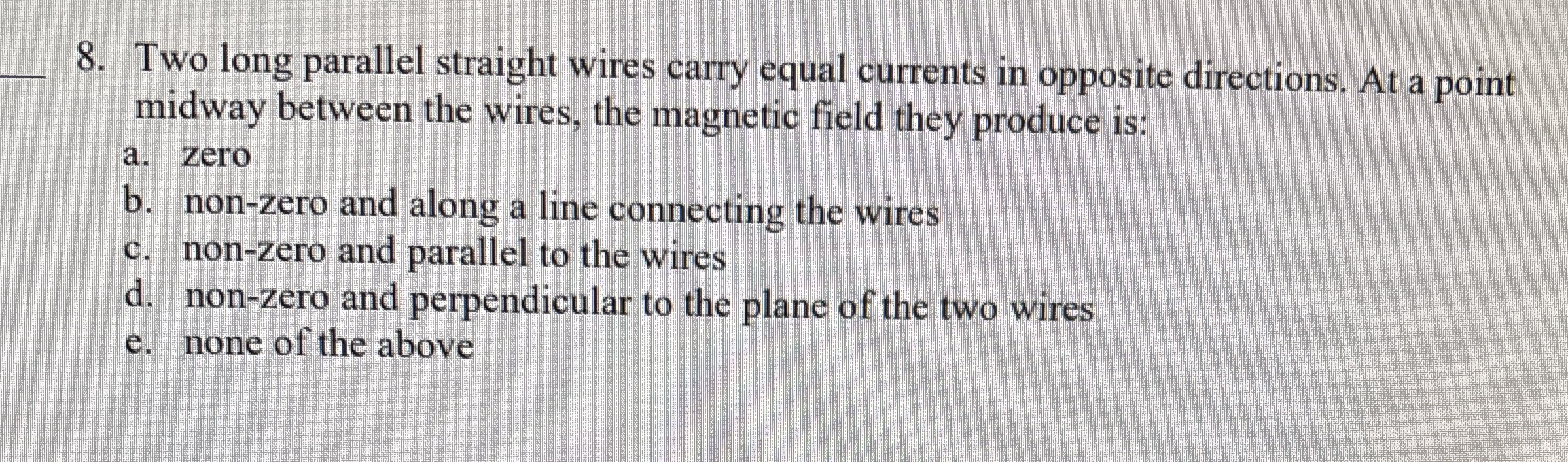 Two long parallel straight wires carry equal