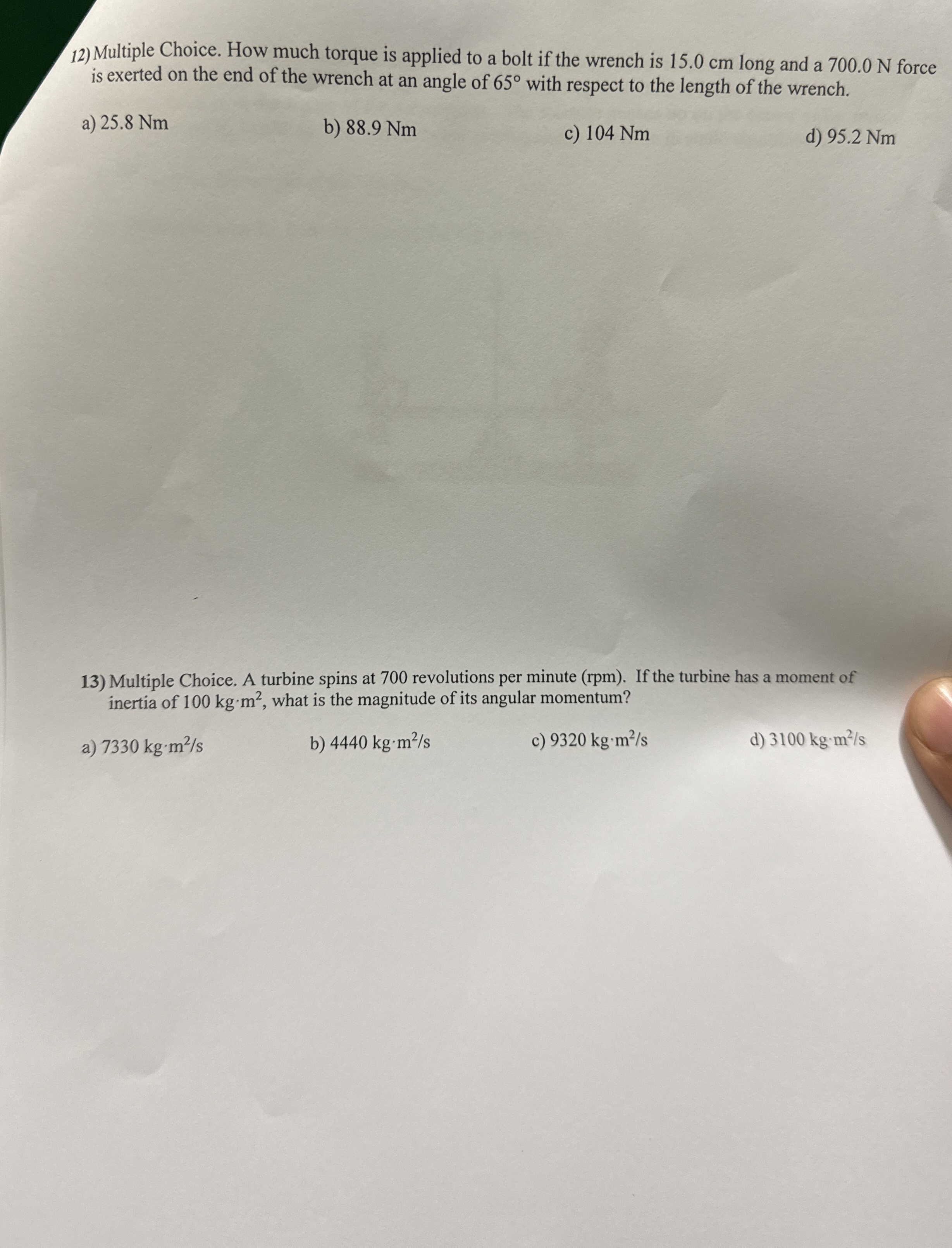 Multiple Choice. How much torque is applied to a