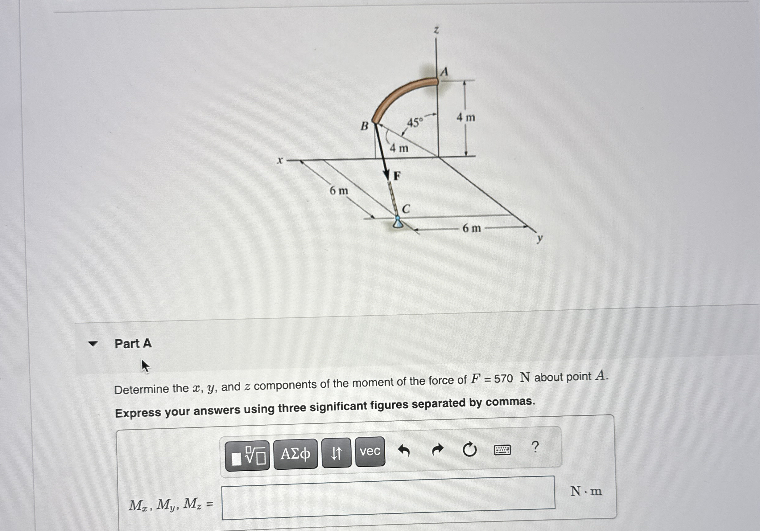 Part A Determine the x , y , and z components of