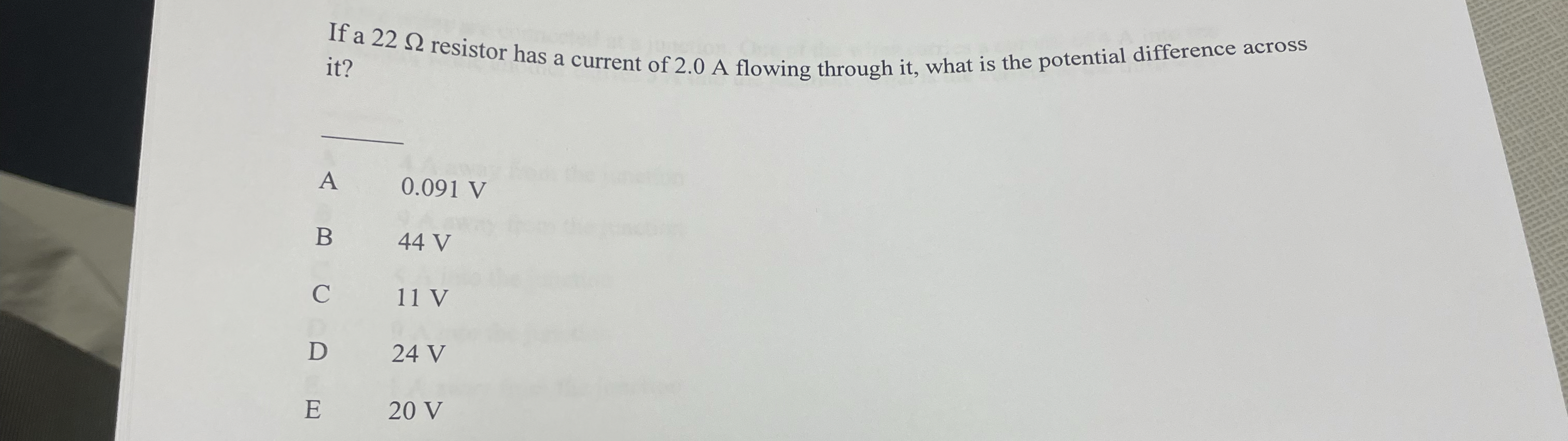 If a 2 2 resistor has a current of 2 . 0 A