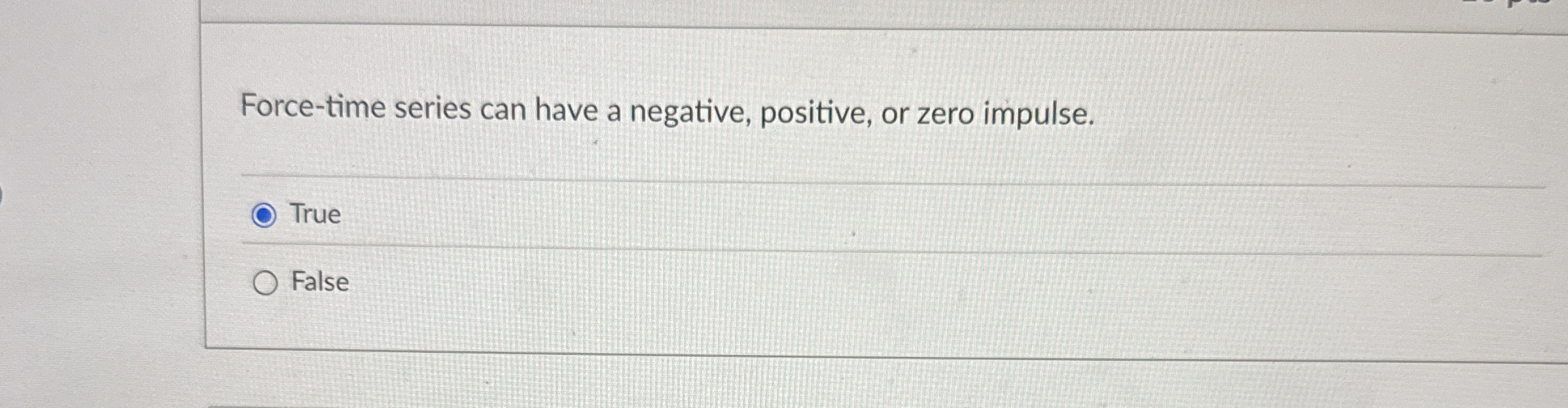 Force - time series can have a negative,