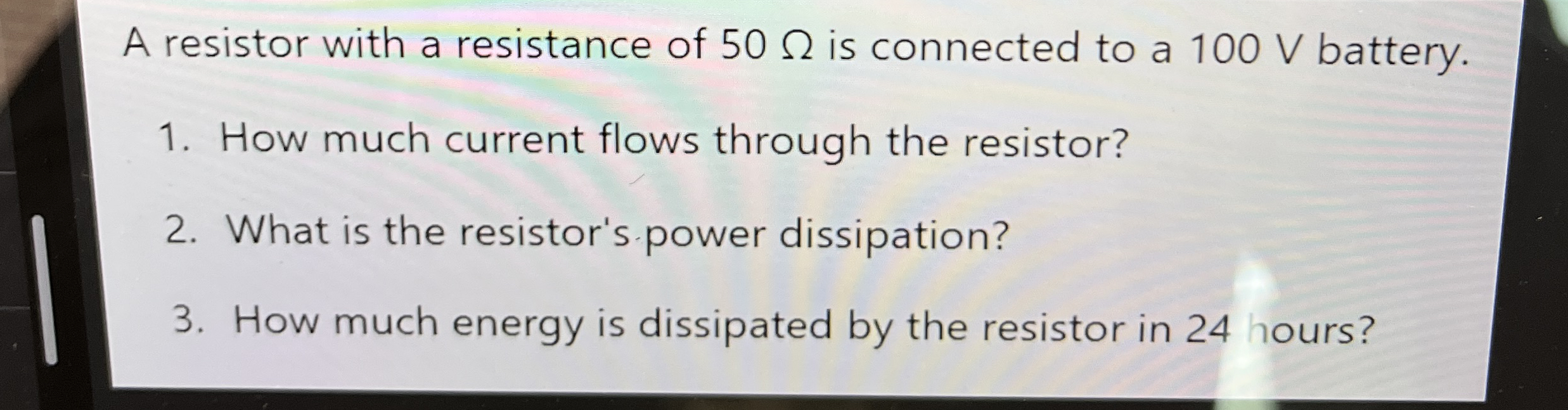 A resistor with a resistance of 5 0 is connected