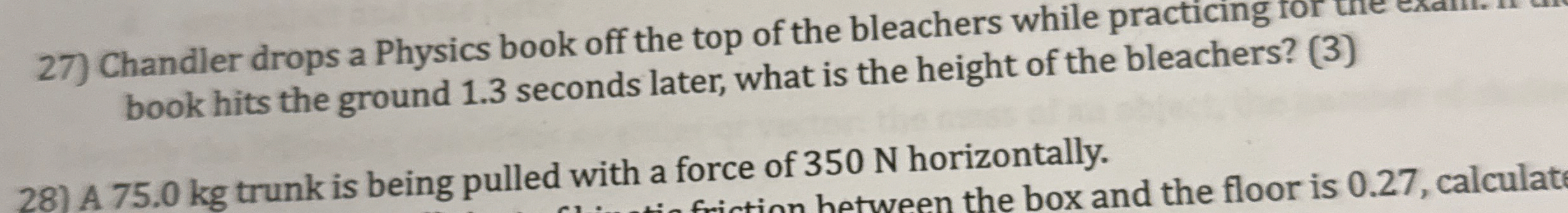 Chandler drops a Physics book off the top of the