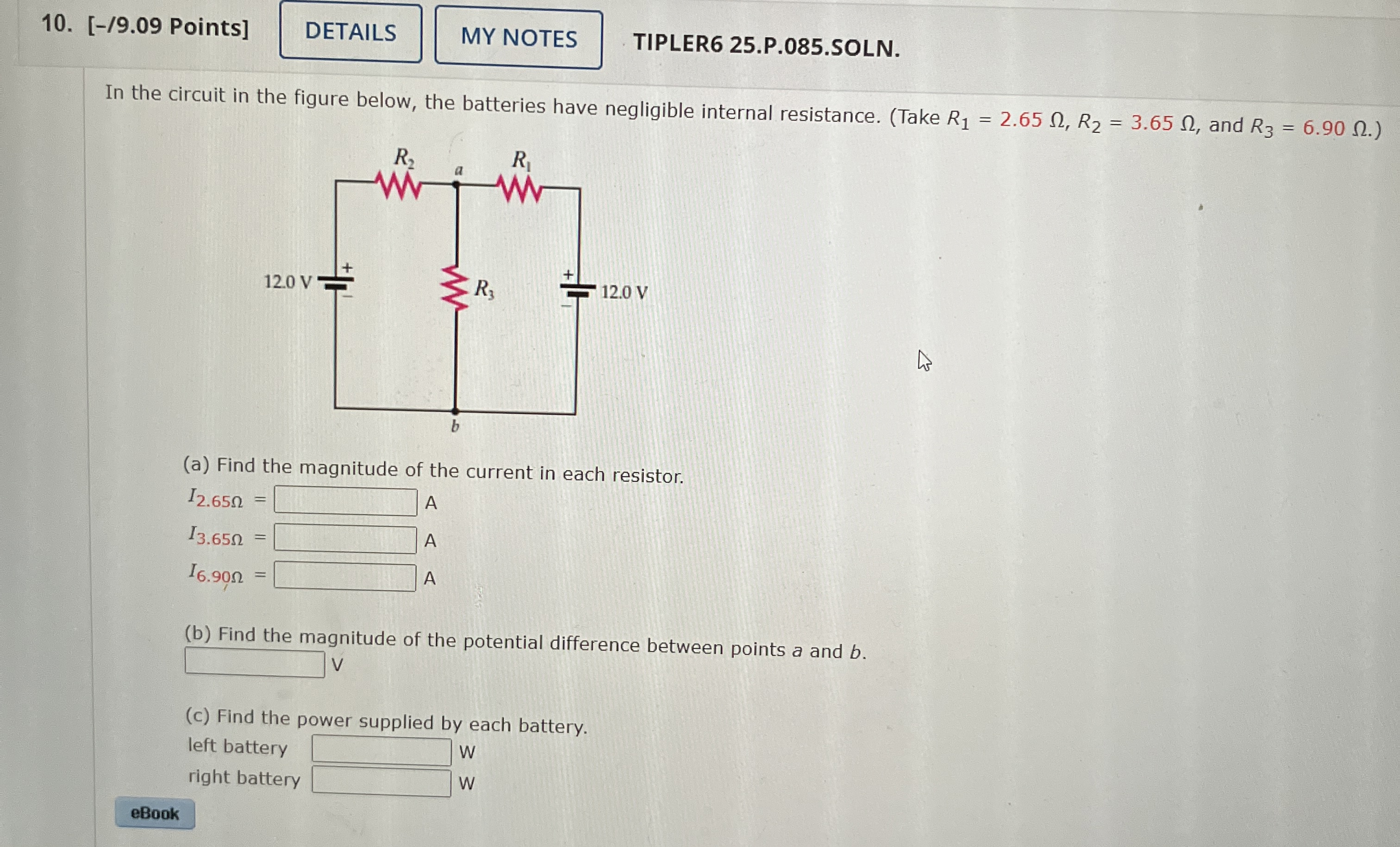 [ - / 9 . 0 9 Points ] TIPLER 6 2 5 . P . 0 8 5 .