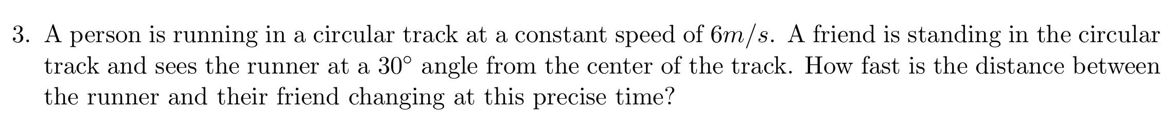 A person is running in a circular track at a
