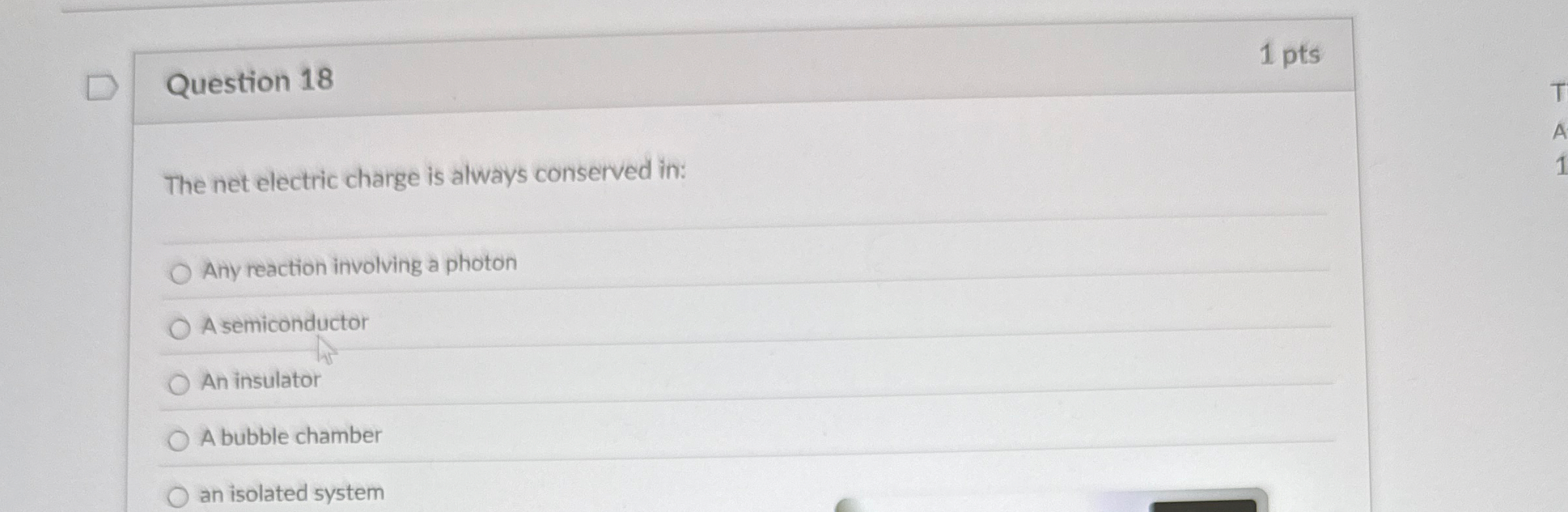 Question 1 8 1 pts The net electric charge is