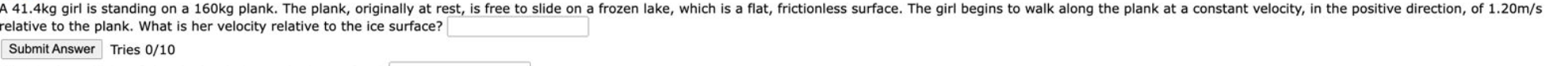 A 4 1 . 4 kg girl is standing on a 1 6 0 kg