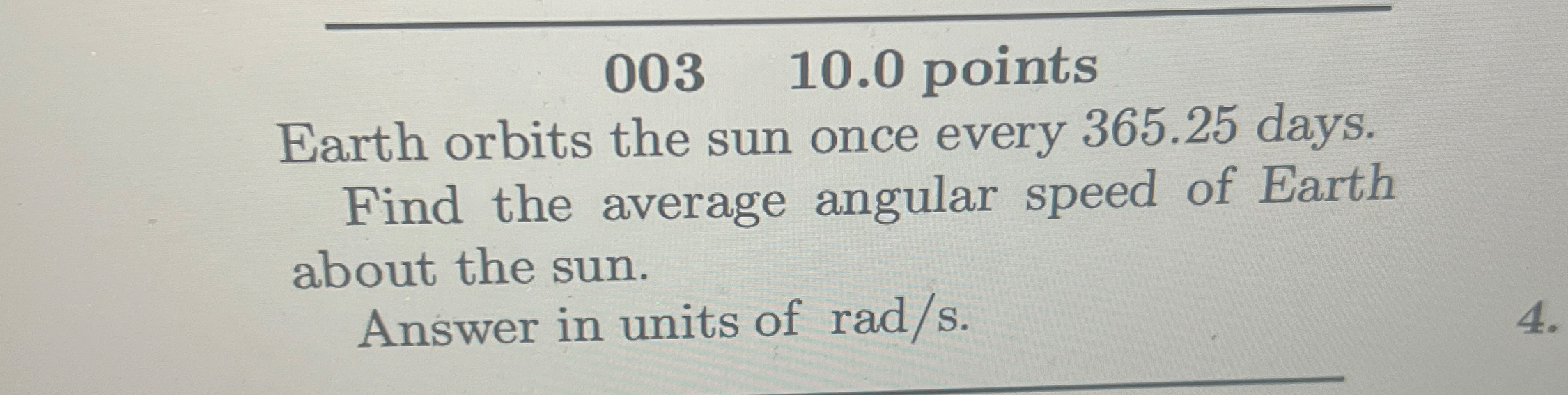 0 0 3 , 1 0 . 0 points Earth orbits the sun once