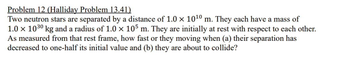 Problem 1 2 ( Halliday Problem 1 3 . 4 1 ) Two