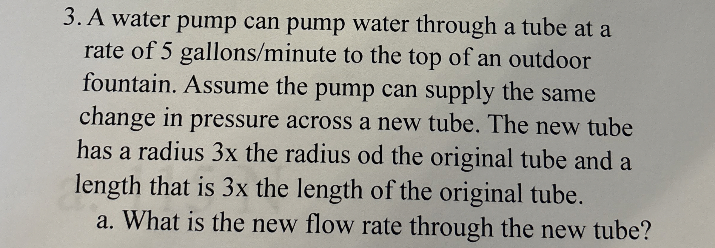 A water pump can pump water through a tube at a