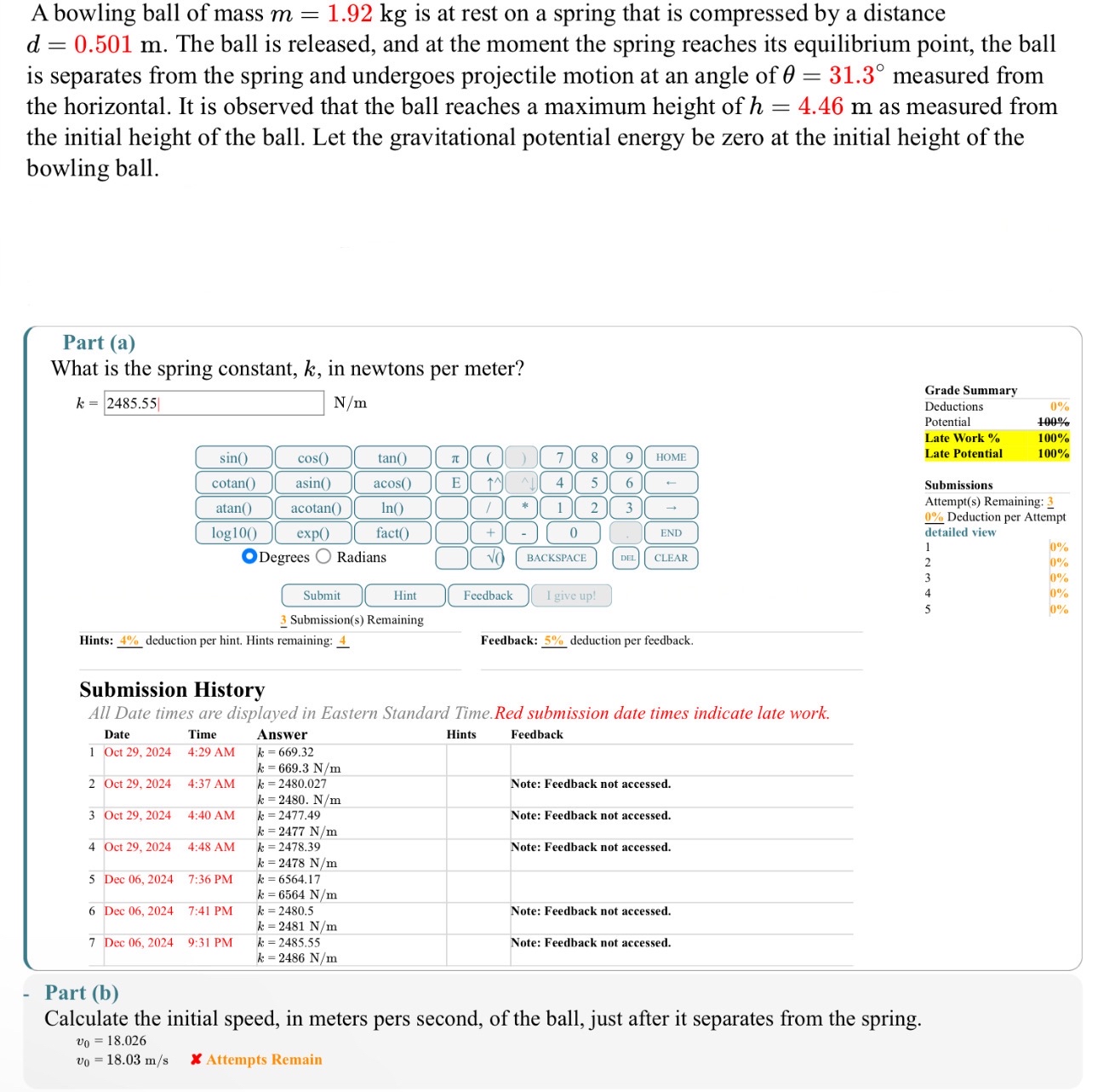 A bowling ball of mass m = 1 . 9 2 kg is at rest