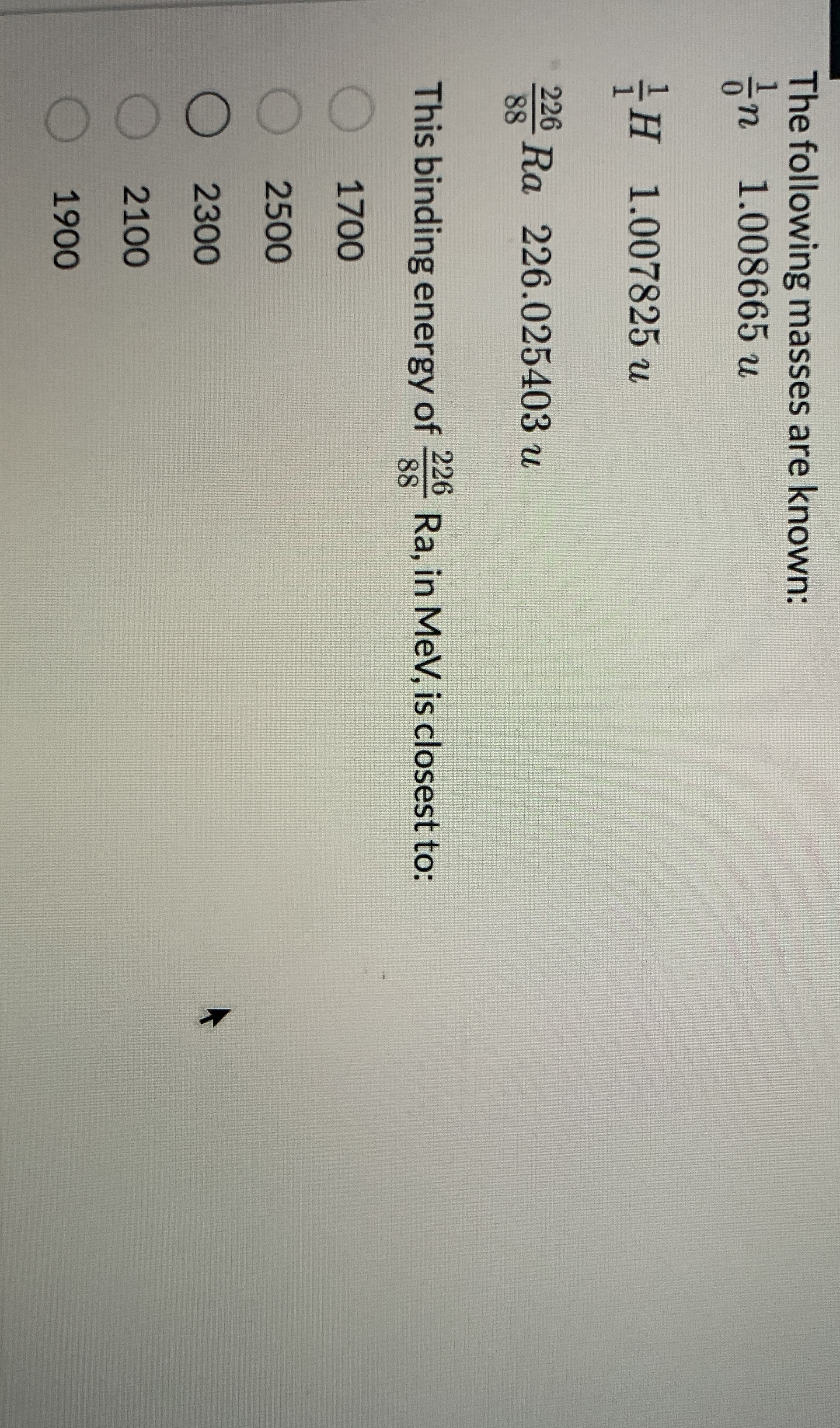 The following masses are known: 1 0 n , 1 . 0 0 8