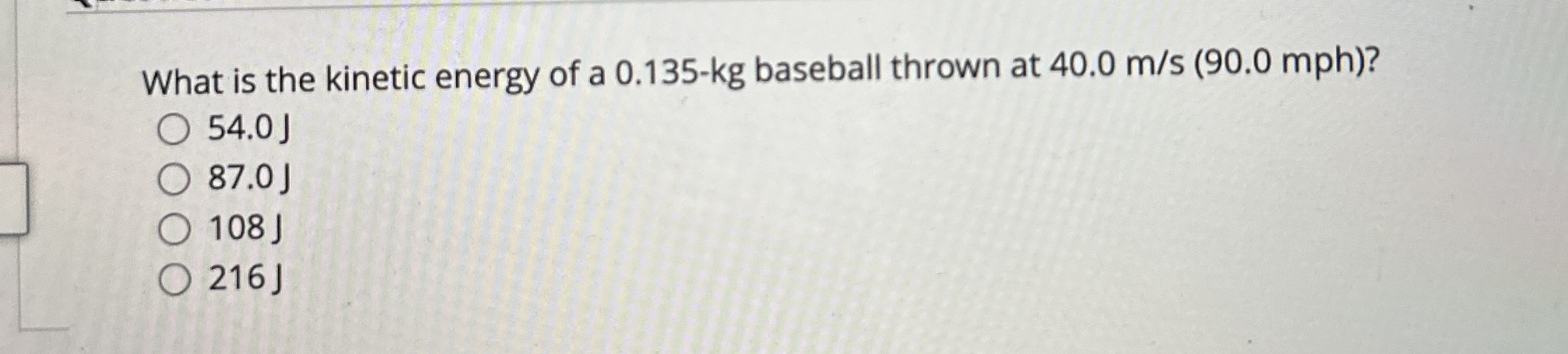 What is the kinetic energy of a 0 . 1 3 5 - k g