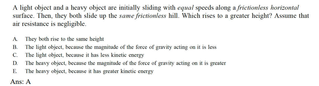 A light object and a heavy object are initially