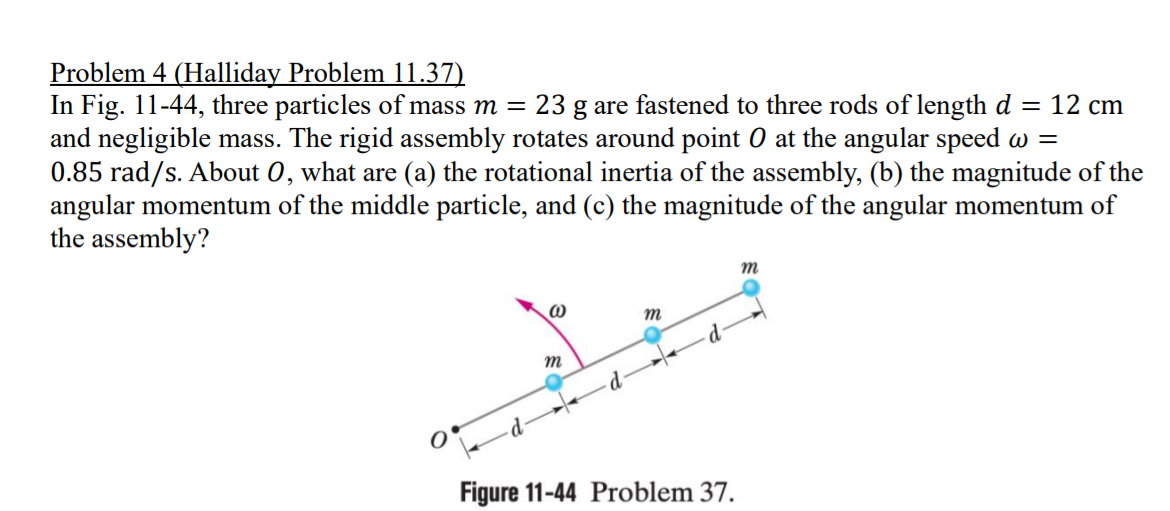 Problem 4 ( Halliday Problem 1 1 . 3 7 ) In Fig.