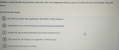 Newtoris universil law of gravitation describes