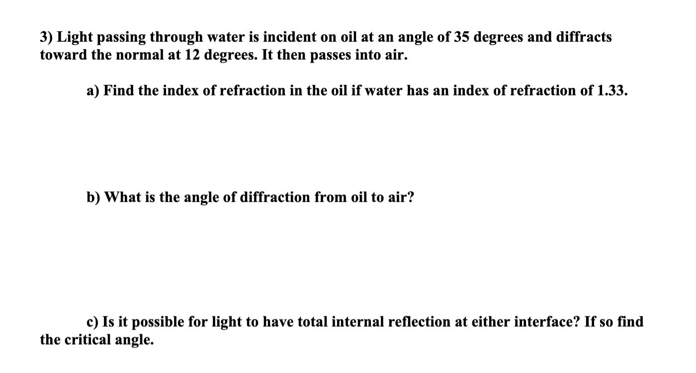 3 ) Light passing through water is incident on