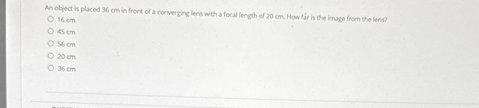 An object is placed 3 6 cm in front of a