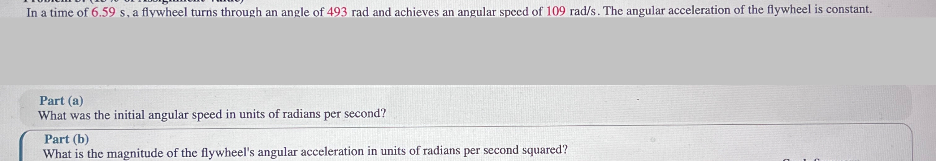 In a time of 6 . 5 9 s , a flywheel turns through