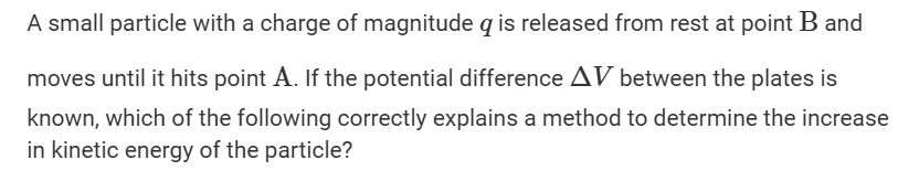 A small particle with a charge of magnitude \ ( q