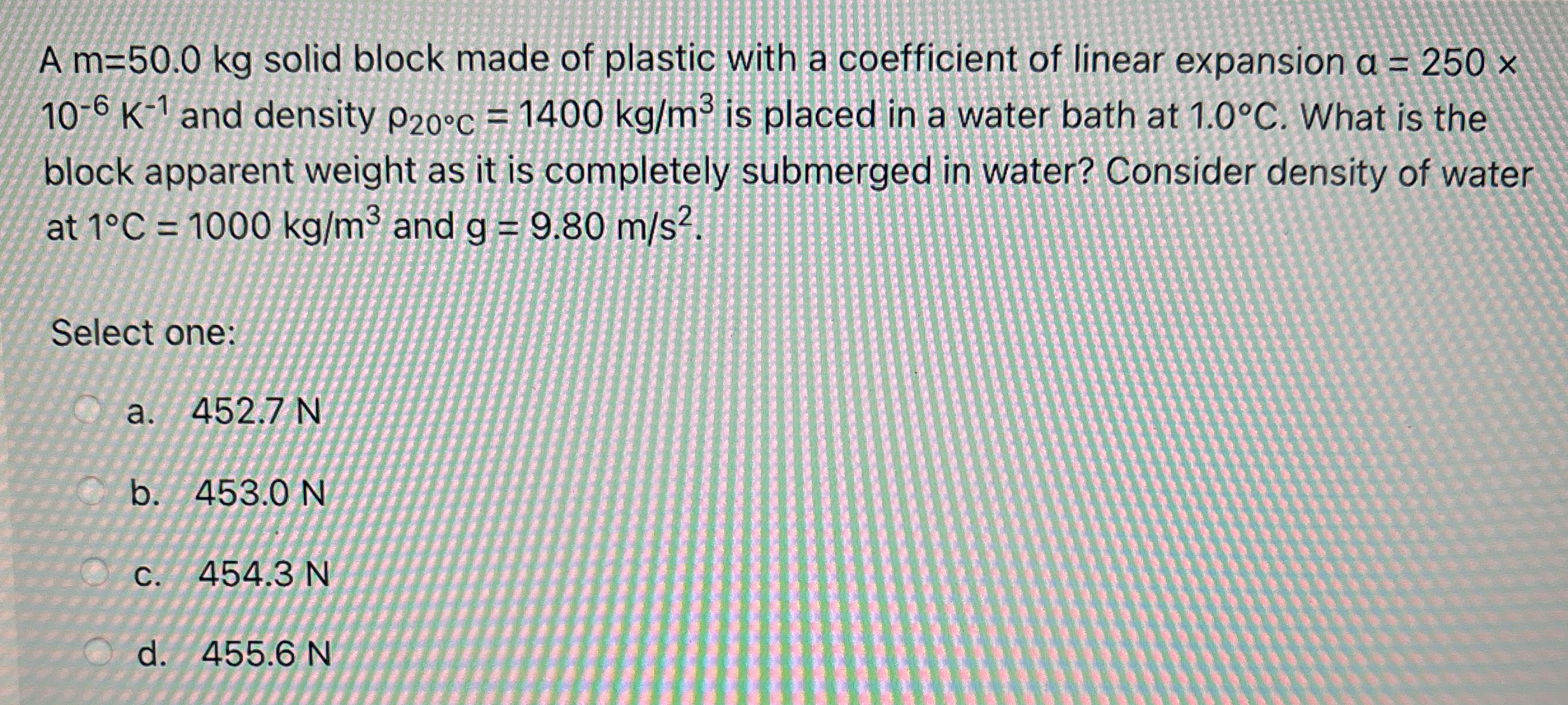 A m = 5 0 . 0 k g solid block made of plastic