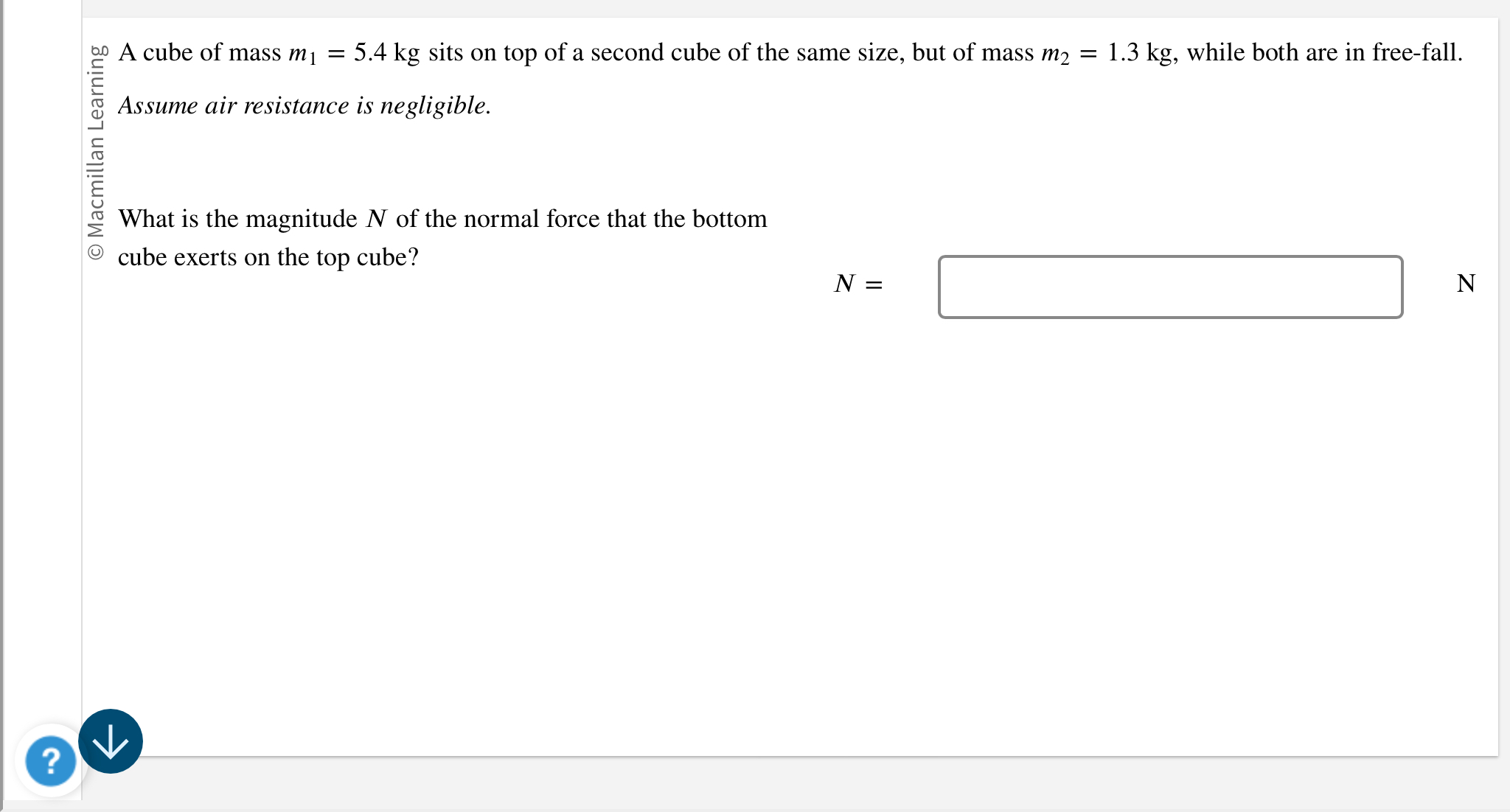 A cube of mass m 1 = 5 . 4 k g sits on top of a
