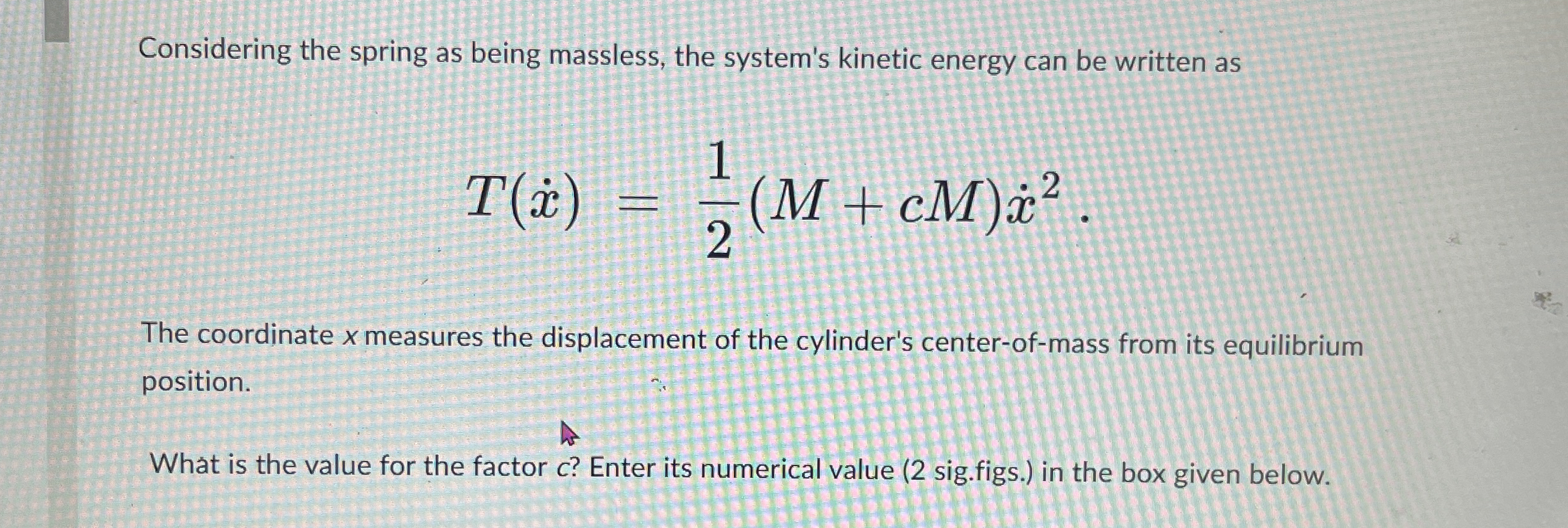 Considering the spring as being massless, the