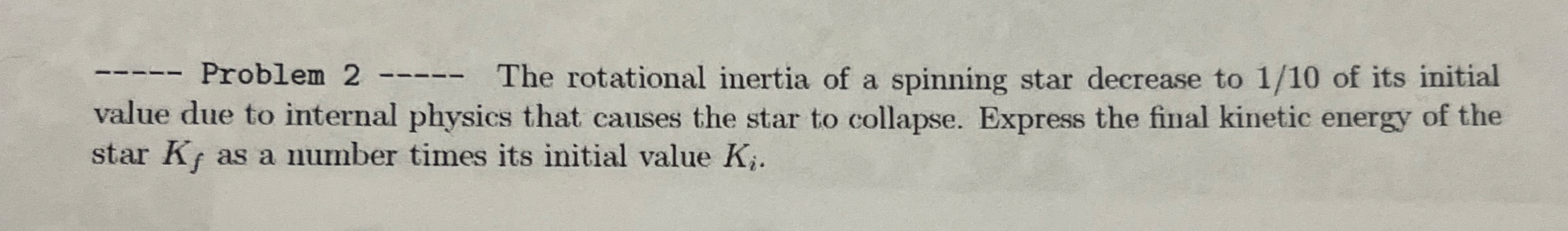 q , Problem 2 q , The rotational inertia of a