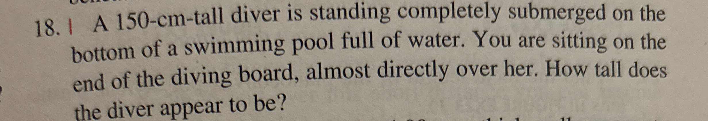 1 8 . 1 A 1 5 0 - cm - tall diver is standing