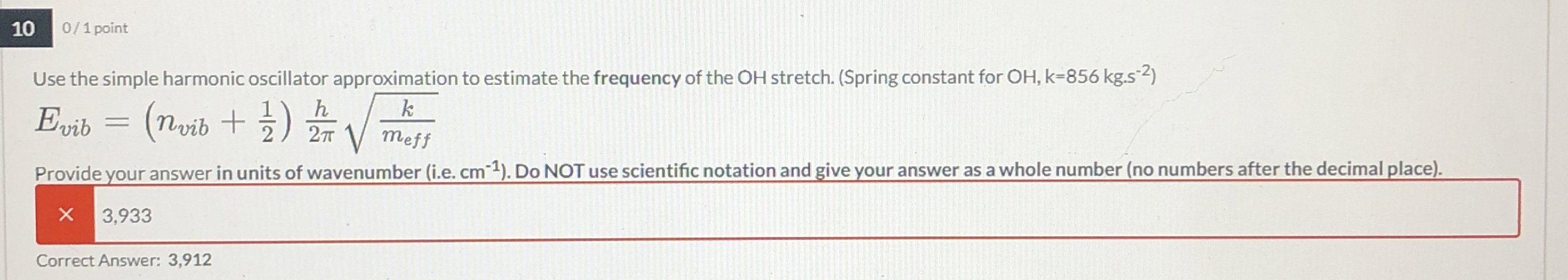 0 / 1 point Use the simple harmonic oscillator