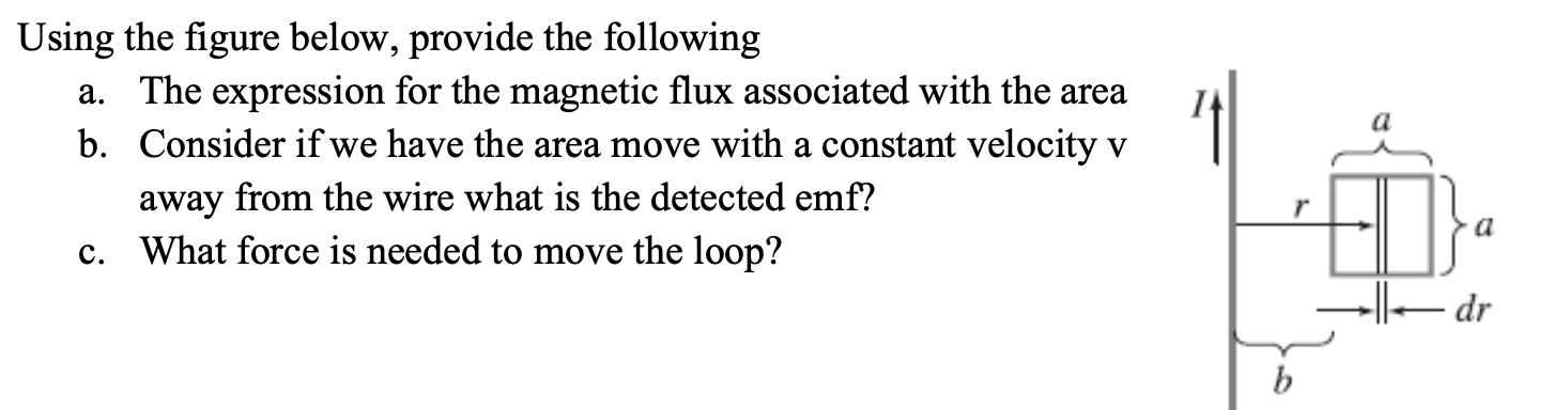 Using the figure below, provide the following a .