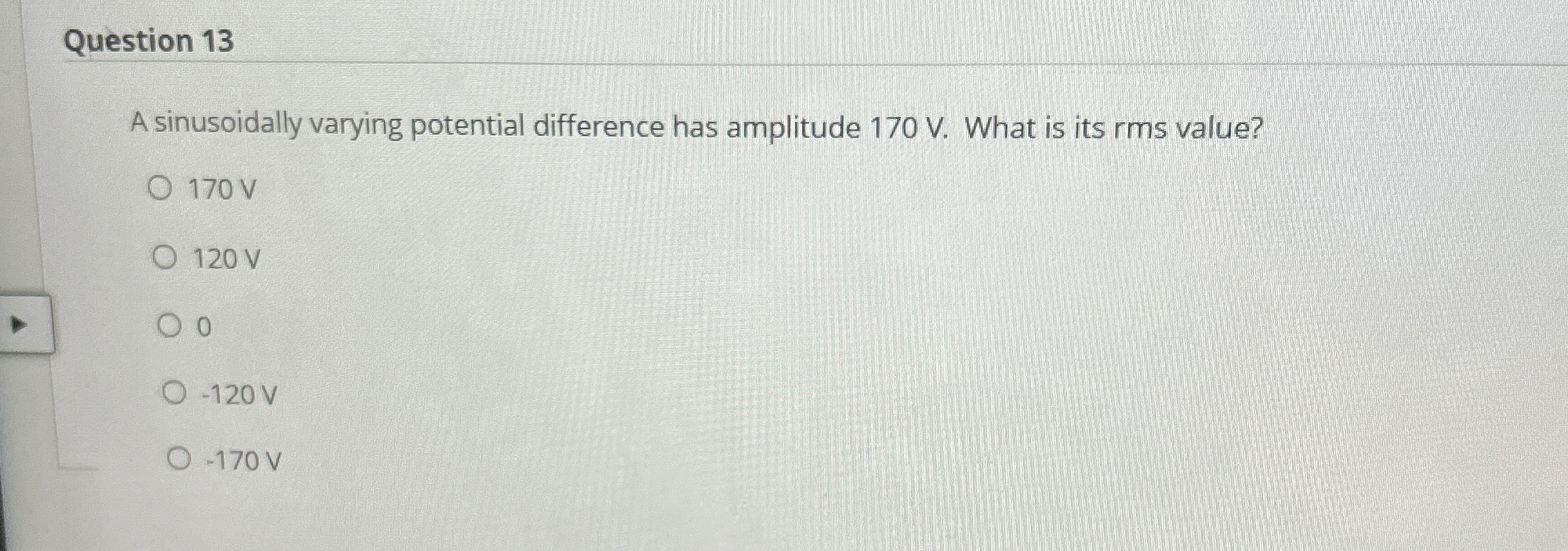 Question 1 3 A sinusoidally varying potential