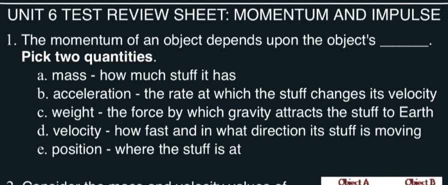 UNIT 6 TEST REVIEW SHEET: MOMENTUM AND IMPULSE