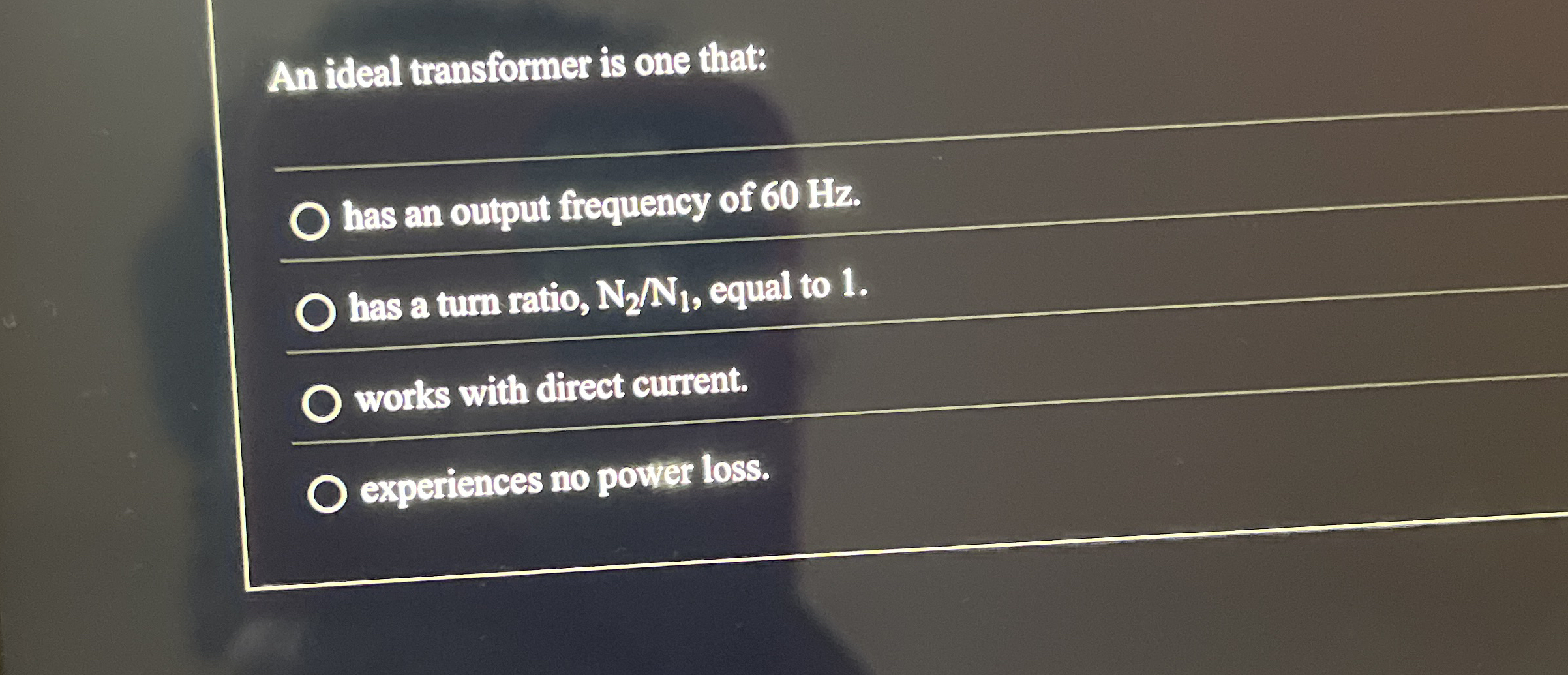 An ideal transformer is one that: has an output