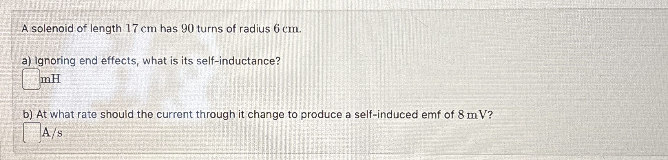 A solenoid of length 1 7 cm has 9 0 turns of
