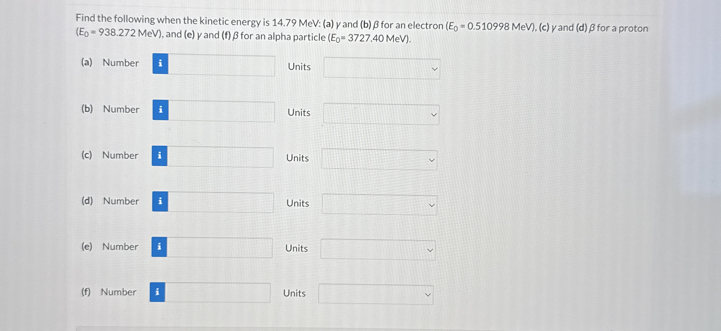 Find the following when the kinetic energy is 1 4