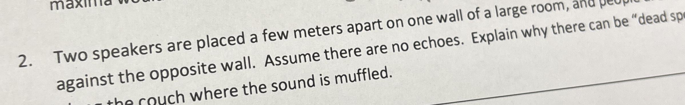 Two speakers are placed a few meters apart on one