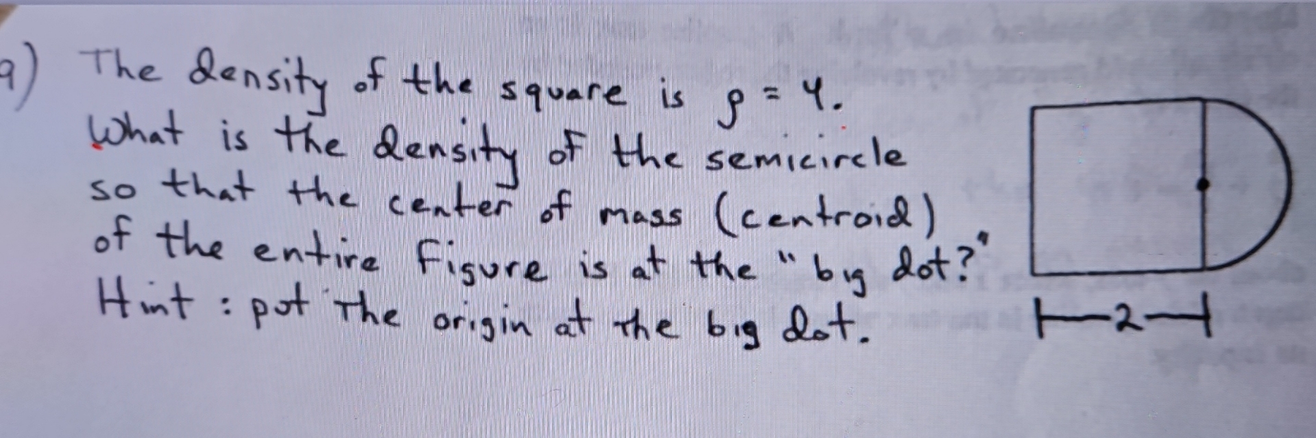 The density of the square is = 4 . What is the