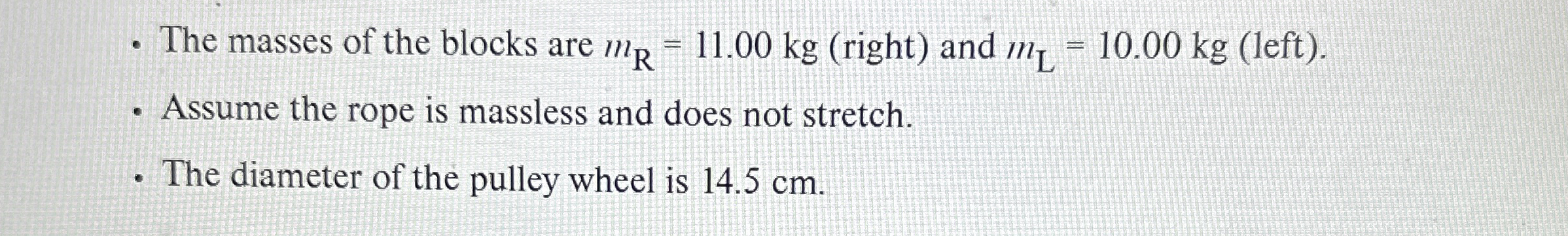 The masses of the blocks are m R = 1 1 . 0 0 k g