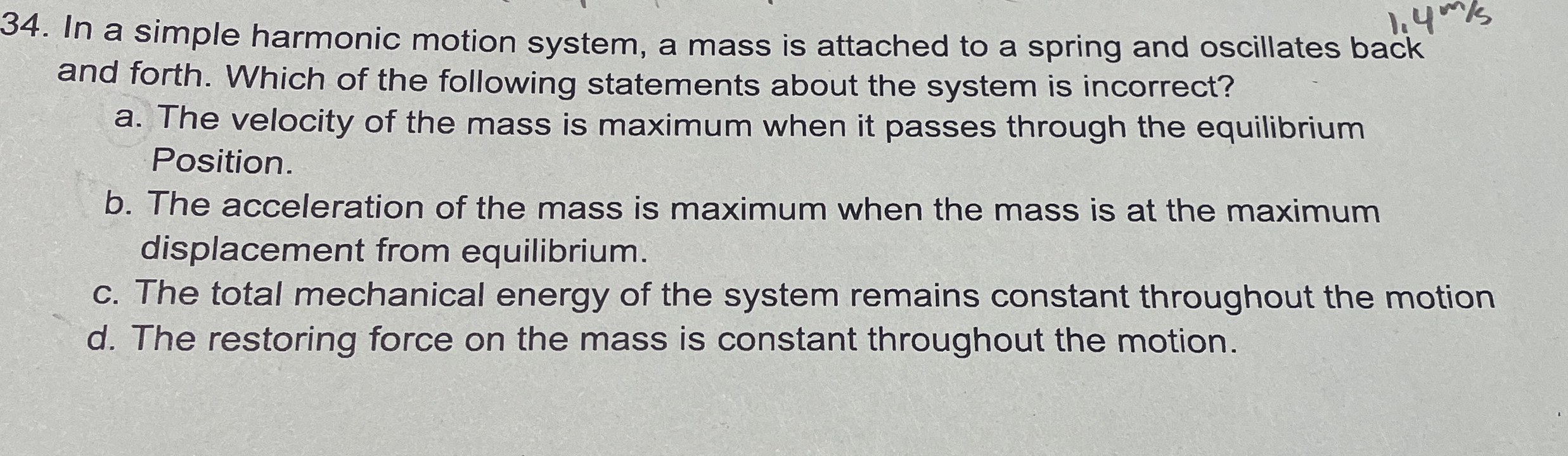 In a simple harmonic motion system, a mass is