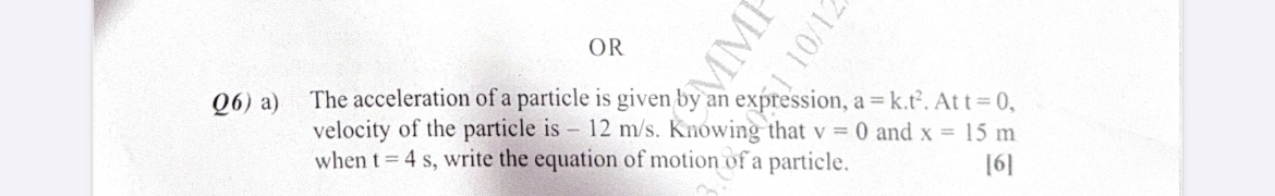 OR Q 6 ) a ) The acceleration of a particle is