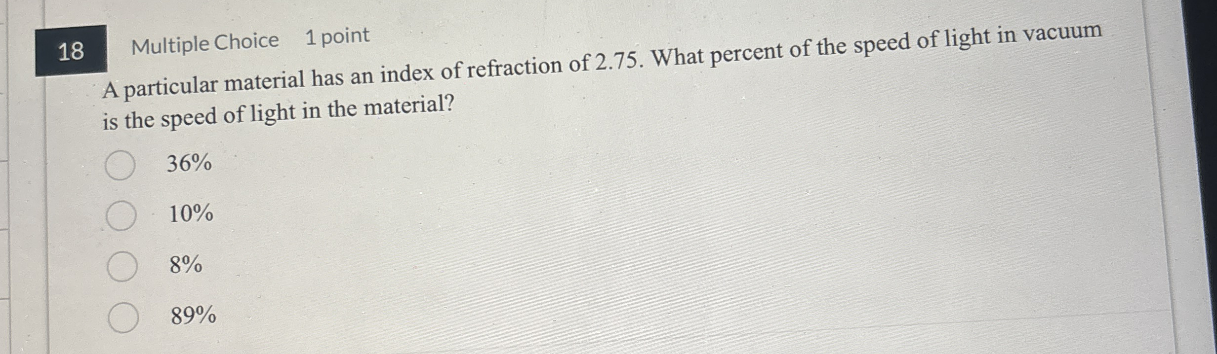 1 8 Multiple Choice 1 point A particular material