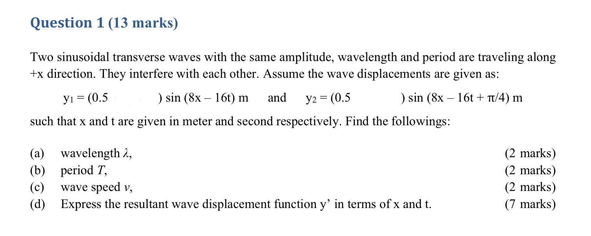 Question 1 ( 1 3 marks ) Two sinusoidal