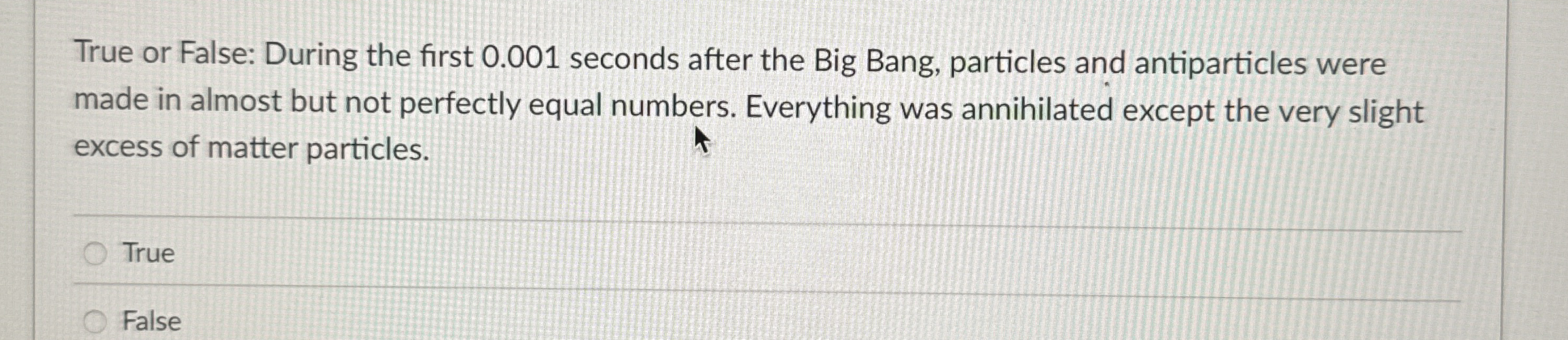 True or False: During the first 0 . 0 0 1 seconds