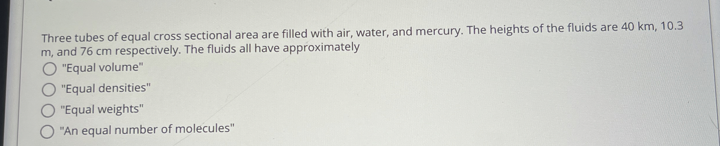 Three tubes of equal cross sectional area are