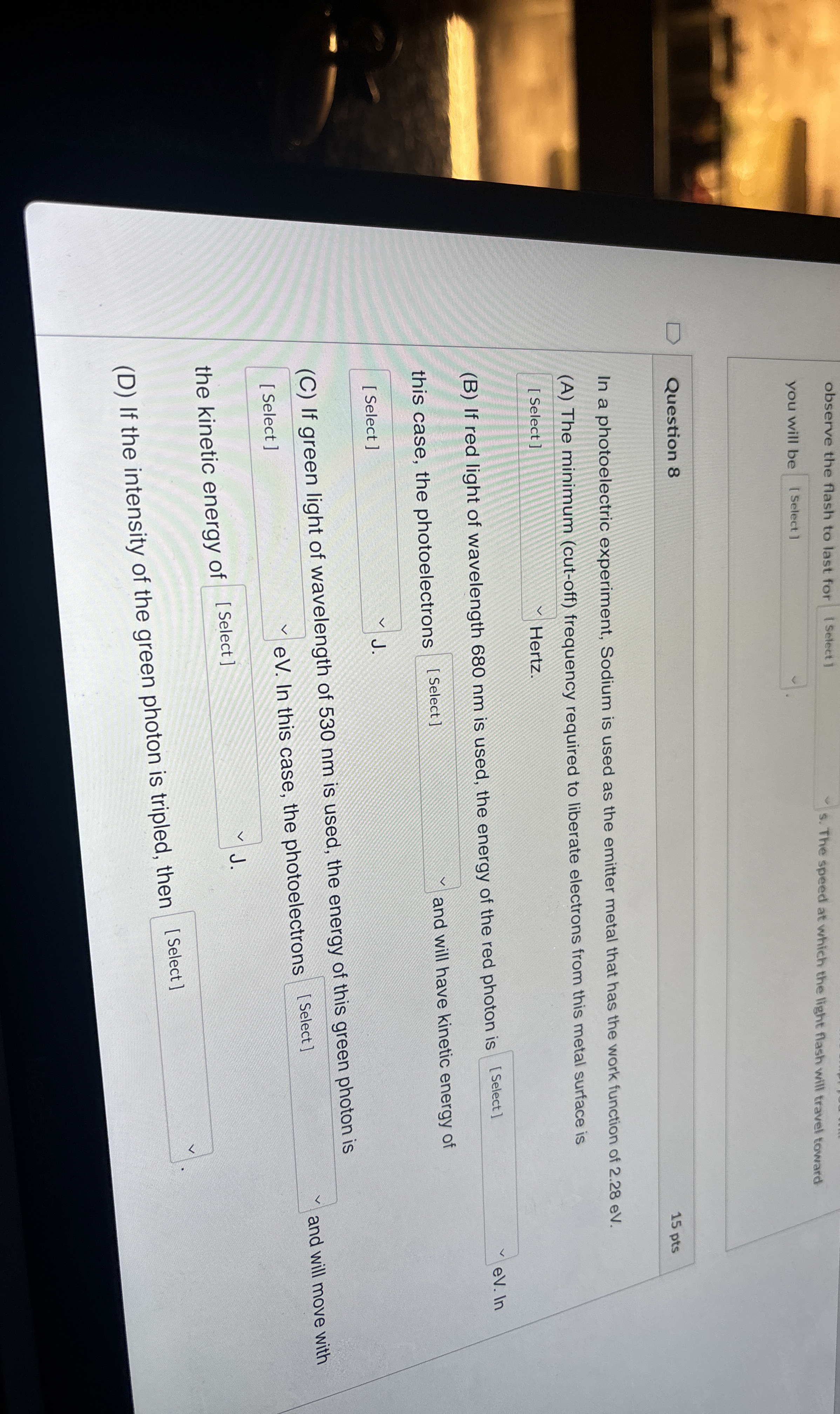 observe the flash to last for ( select ) s . The