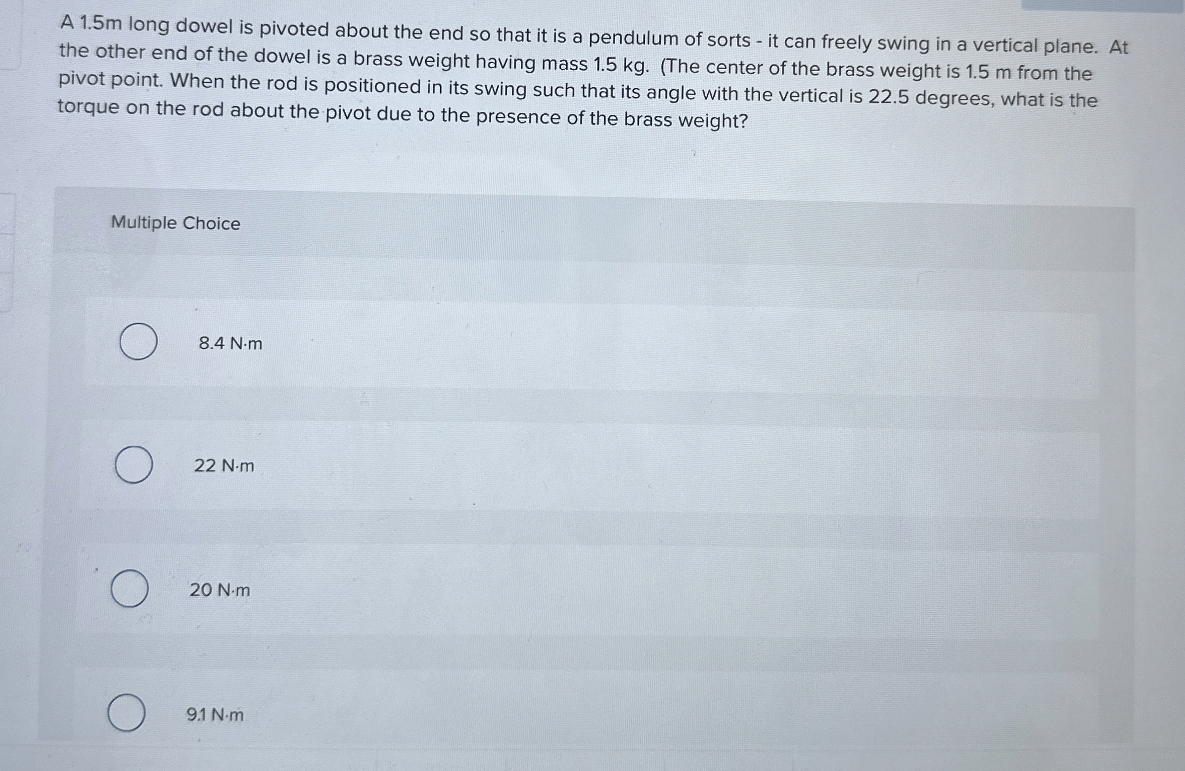 A 1 . 5 m long dowel is pivoted about the end so